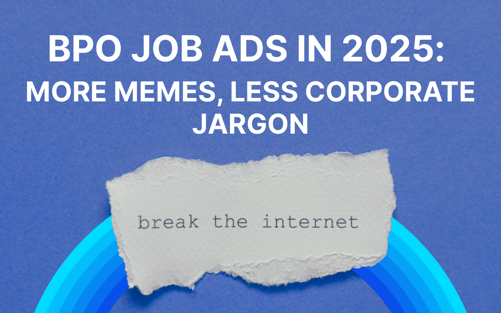BPO-Job-Ads-in-2025-More-Memes-Less-Corporate-Jargon