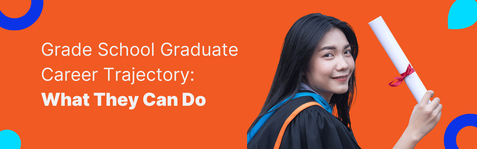 Grade School Graduate Career Trajectory: What They Can Do?