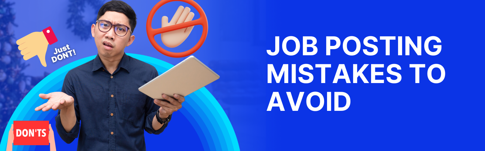 Job Posting Mistakes to Avoid
